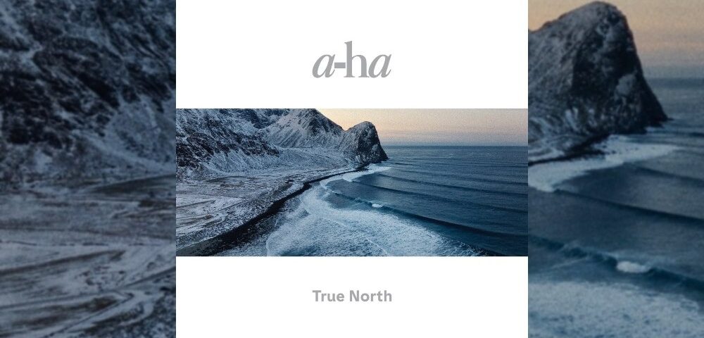a-ha - True North