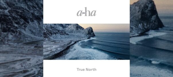 a-ha - True North