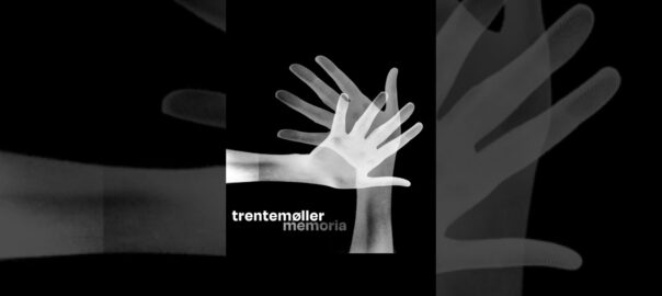 Trentemøller - Memoria