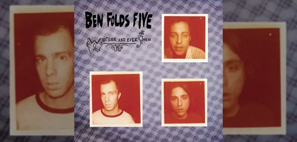 Ben Folds Five - Whatever and Ever Amen