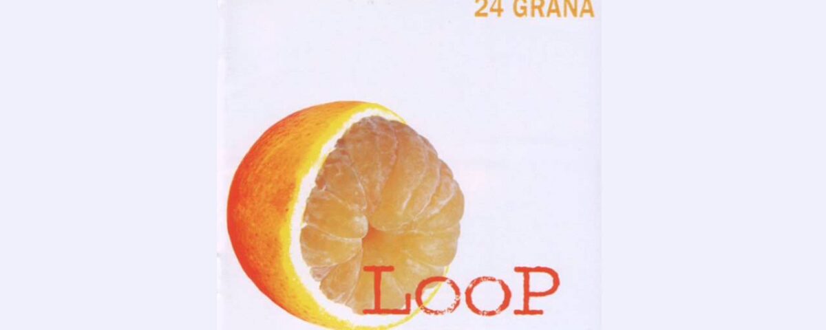 24 Grana - Loop