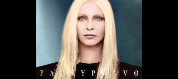 Patty Pravo - Notti, guai e libertà